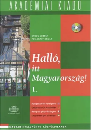 Hallo, Itt Magyarorszag!: Student Book 1 (Hungarian Edition) Paperback