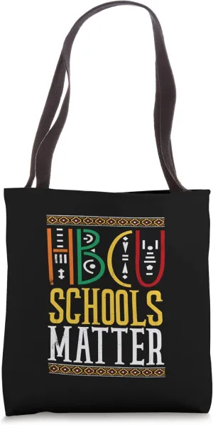 HBCU School Matters Historically Black College Graduate Tote Bag