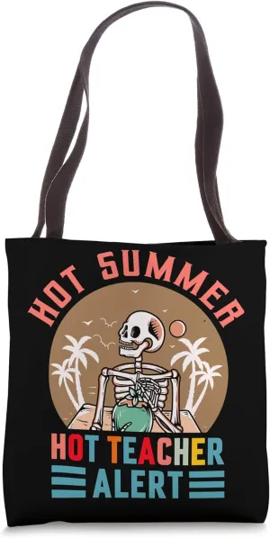 Hot Summer Hot Teacher Alert - Funny Beach Vacation Tote Bag