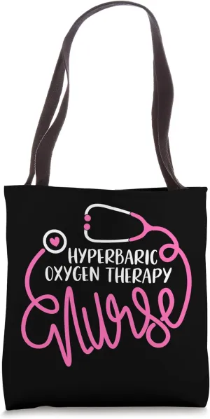 Hyperbaric Oxygen Therapy Nurse HBOT Nursing Department Tote Bag