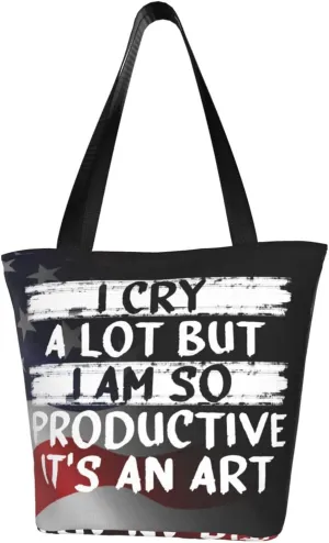 I Cry A Lot But I Am So Productive Fashion Shoulder Bag Large Capacity For Man Or Woman