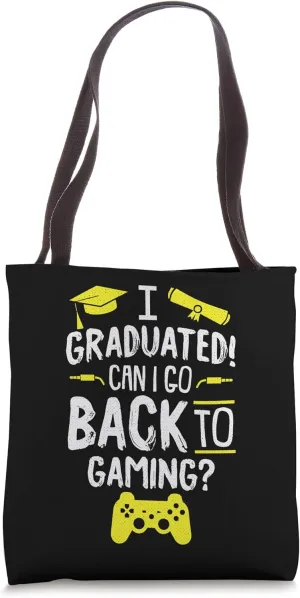 I Graduated PHD Funny Gaming PH.D Candidate Student Gamer Tote Bag