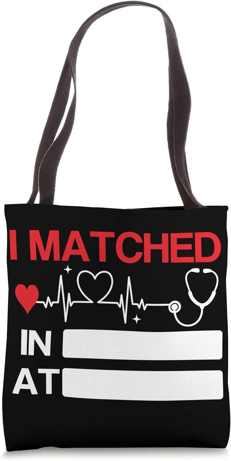 I Matched Residency Match Day 2025 Medical Student Residency Tote Bag
