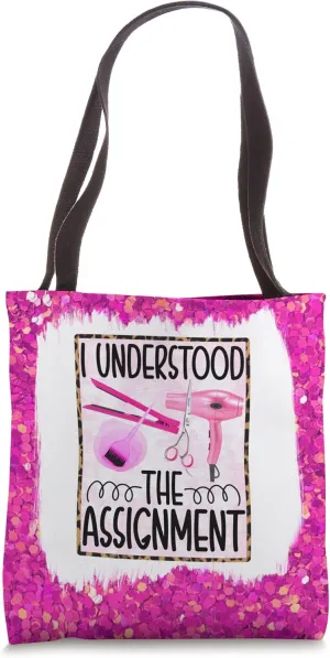 I understood the assignment hairstylist hairdresser shears Tote Bag
