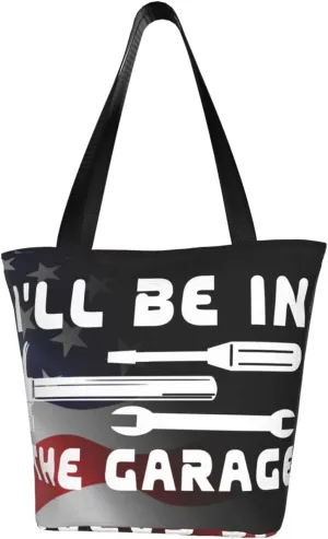 I'Ll Be In The Garage Fashion Shoulder Bag Large Capacity For Man Or Woman