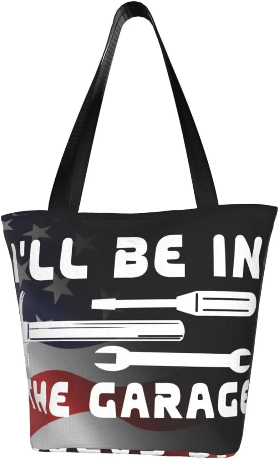 I'Ll Be In The Garage Fashion Shoulder Bag Large Capacity For Man Or Woman