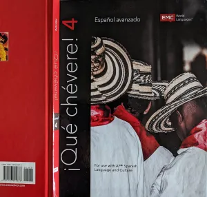 iQue chevere! 4 Student Edition (Spanish Hardcover) Hardcover