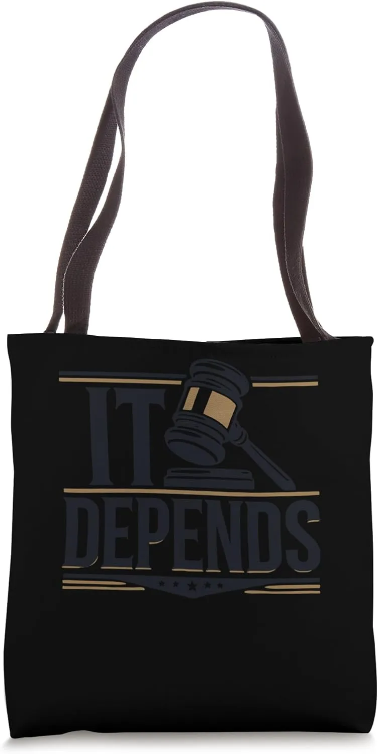 It Depends Law Humor For Lawyer Attorney Tote Bag