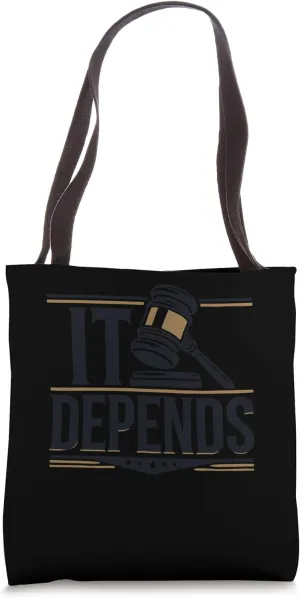 It Depends Law Humor For Lawyer Attorney Tote Bag