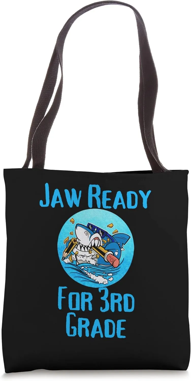 Jaw Ready For 3rd Grade Funny Student and Teacher Tote Bag