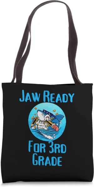 Jaw Ready For 3rd Grade Funny Student and Teacher Tote Bag