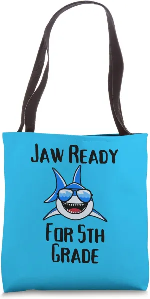 Jaw Ready For 5th Grade Funny Student and Teacher Tote Bag