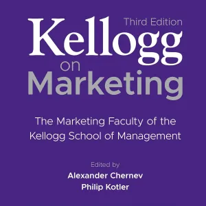 Kellogg on Marketing (3rd Edition): The Marketing Faculty of the Kellogg School of Management 3rd Edition Audio CD – Unabridged, June 27, 2023