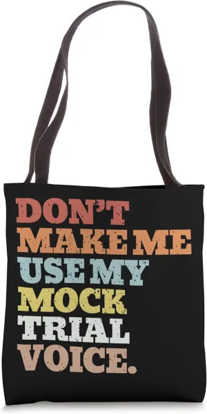 Law School - Mock Trial Voice - Law Student Tote Bag