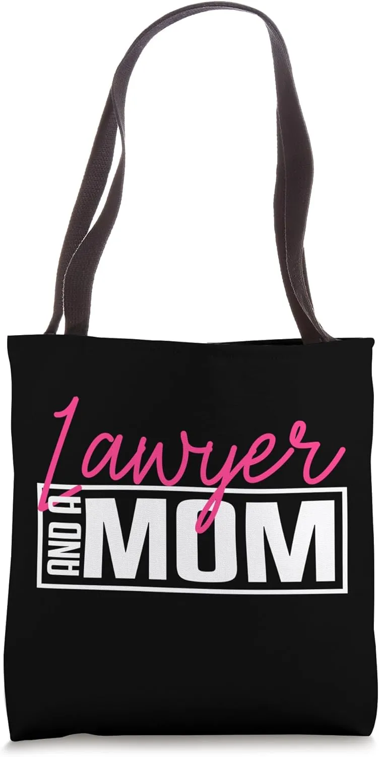 Lawyer And A Mom Attorney Law School Student Graduation 2024 Tote Bag