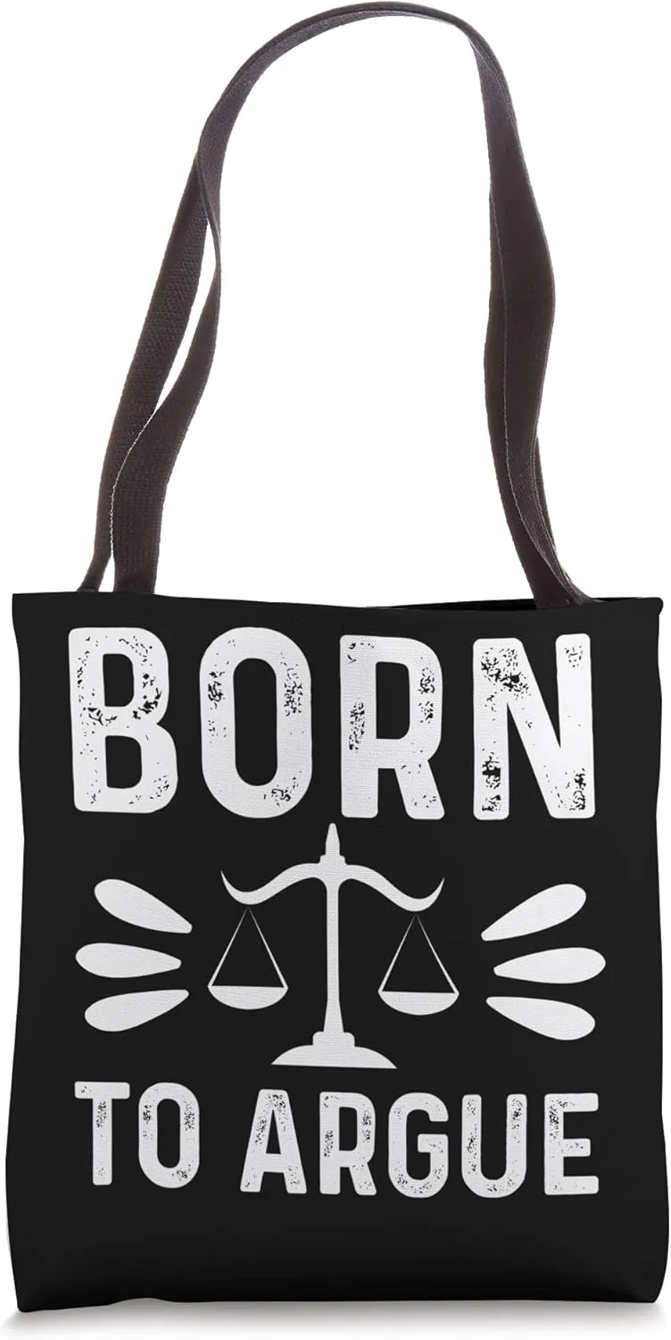 Lawyer Born To Argue Funny Saying Law Student Lawyer Tote Bag