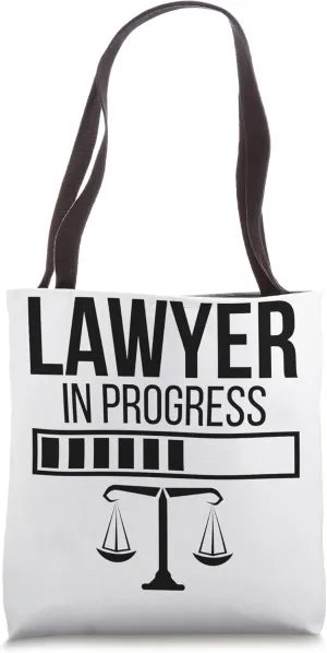 Lawyer In Progress Law Student Lawyer To Be Law School Tote Bag