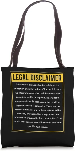 Legal Disclaimer Conversation Funny Lawyer Attorney Law Firm Tote Bag