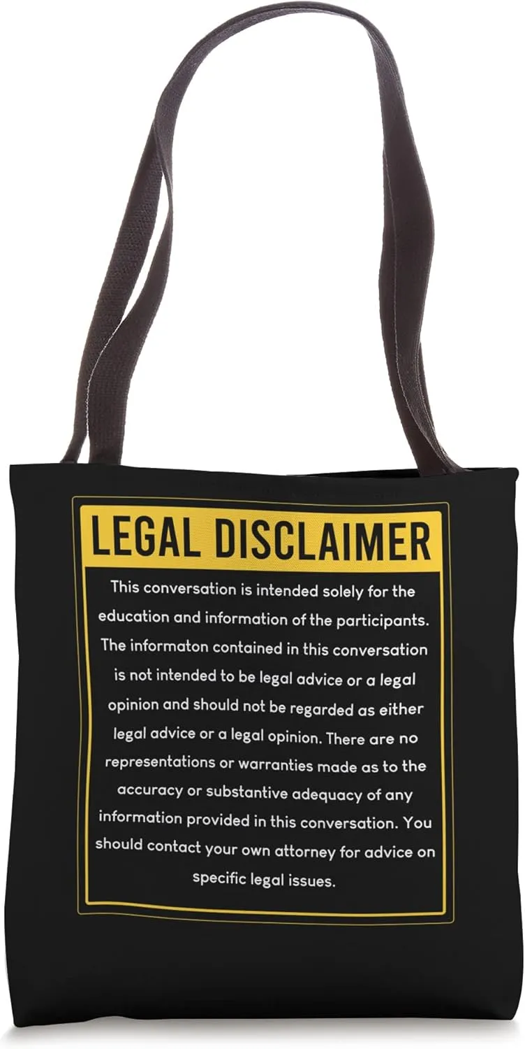 Legal Disclaimer Conversation Funny Lawyer Attorney Law Firm Tote Bag