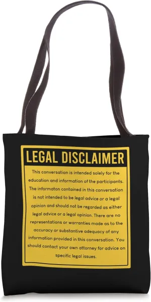 Legal Disclaimer Conversation Funny Lawyer Attorney Law Firm Tote Bag