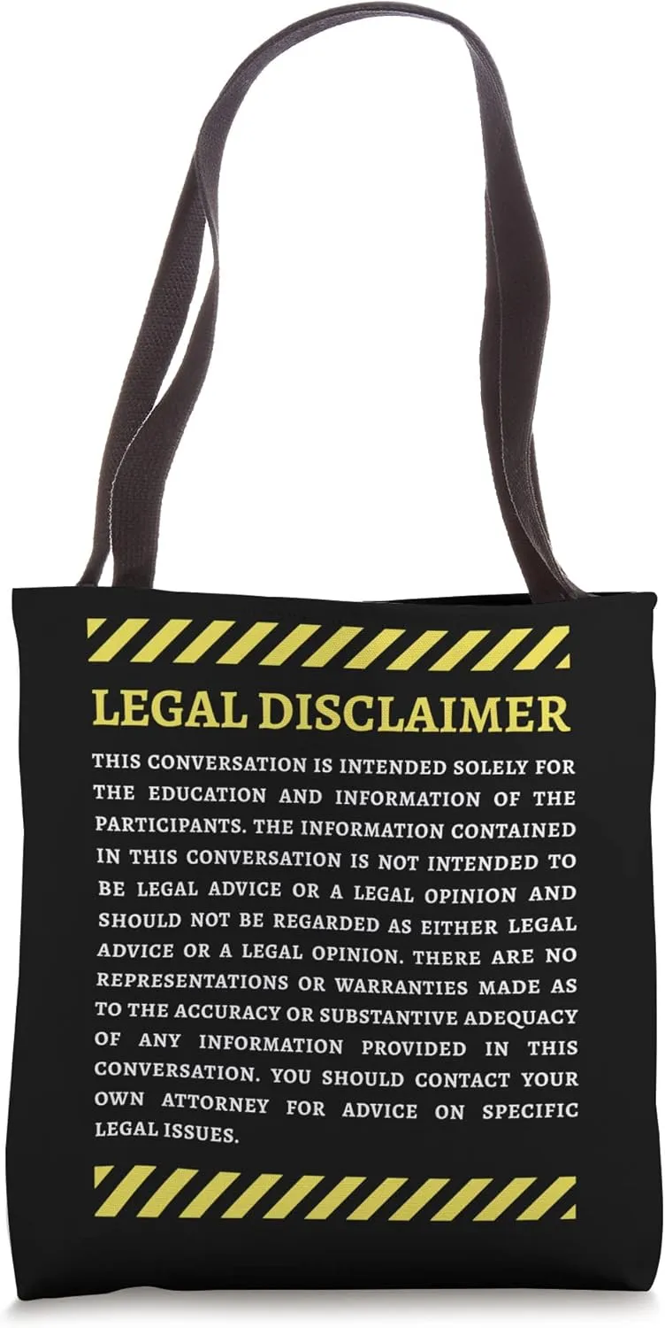 Legal Disclaimer Conversation Funny Lawyer Tote Bag