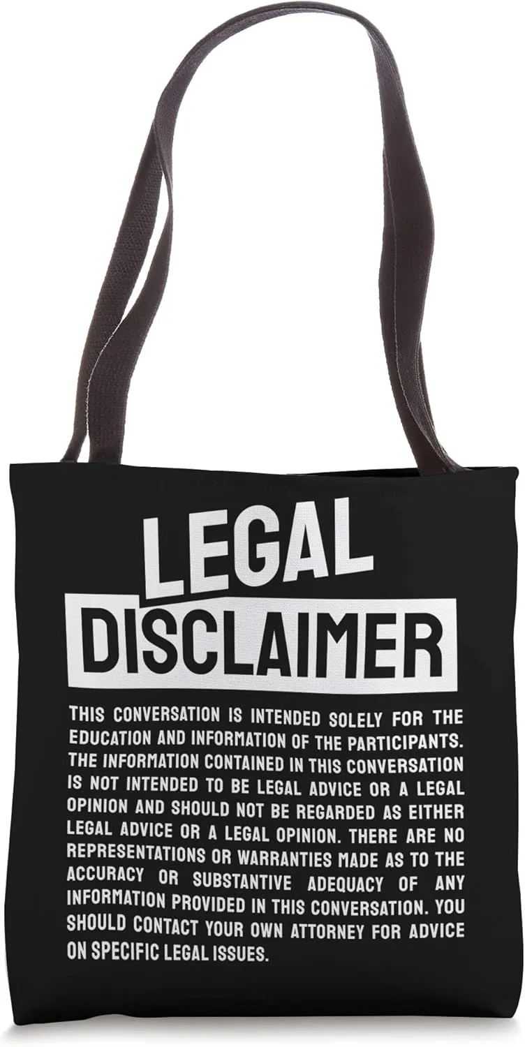 Legal Disclaimer Conversation Funny Lawyer Tote Bag