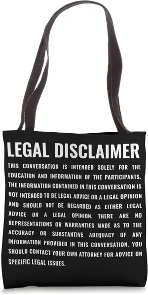 Legal Disclaimer Conversation Funny Lawyer Tote Bag