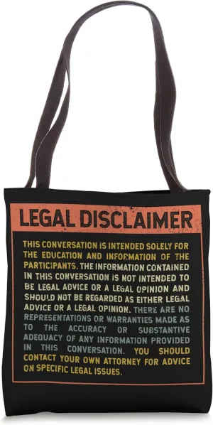 Legal Disclaimer Conversation Funny Lawyer Tote Bag
