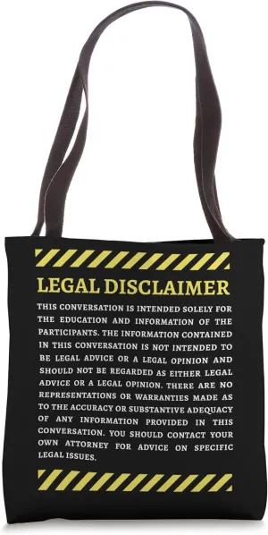 Legal Disclaimer Conversation Funny Lawyer Tote Bag