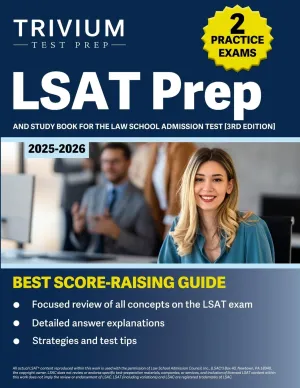 LSAT Prep 2025-2026: 2 Practice Exams and Study Book for the Law School Admission Test [3rd Edition]