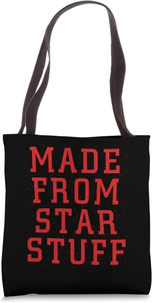 Made From Star Stuff Astronomy Funny Astronomer Lover Outfit Tote Bag