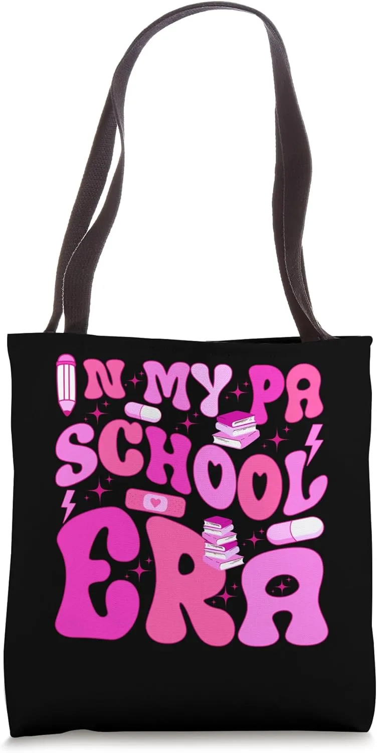 My PA School Era for Physician Assistant Student Future PA Tote Bag