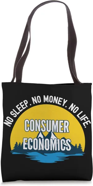 No Sleep No Money No Life Consumer Economics Student Tote Bag