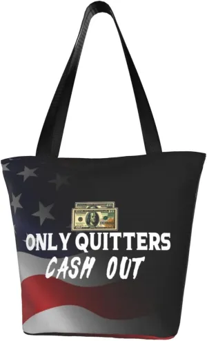Only Quitters Cash Out Fashion Shoulder Bag Large Capacity For Man Or Woman