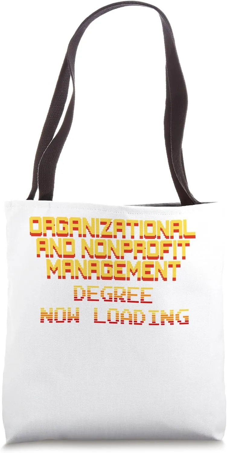 Organizational and Nonprofit Management Degree Now Loading Tote Bag