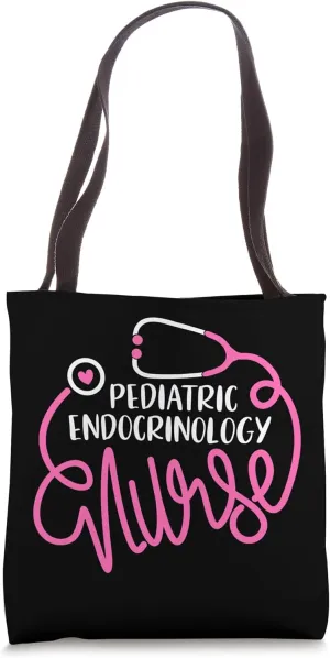 Pediatric Endocrinology Nurse Endocrine Nursing Department Tote Bag