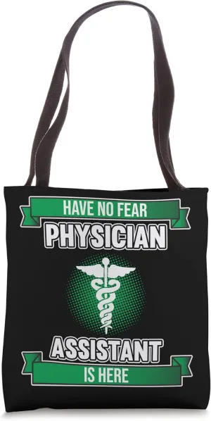 Physician Assistant Is Here PA Medical Students Graphic Tote Bag