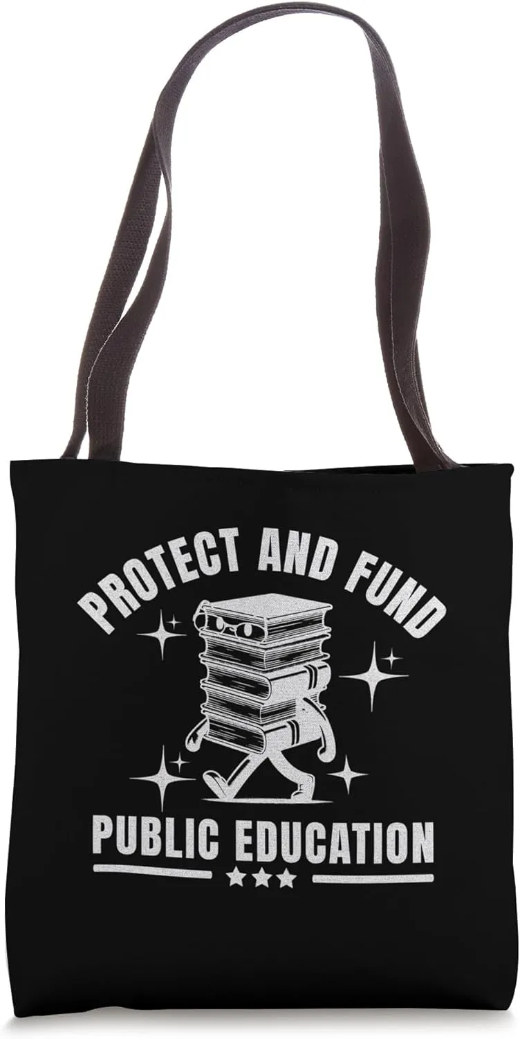 Protect And Fund Public Education Men - Teachers Schools Tote Bag
