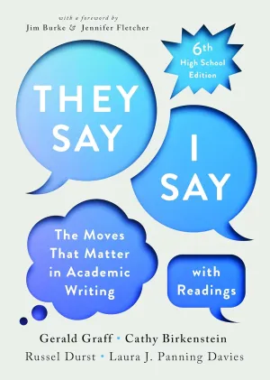 "They Say / I Say" with Readings Sixth High School Edition