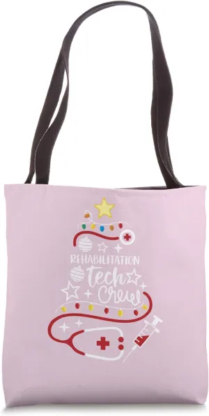 Rehabilitation Tech Crew Merry Christmas Rehab Technologist Tote Bag