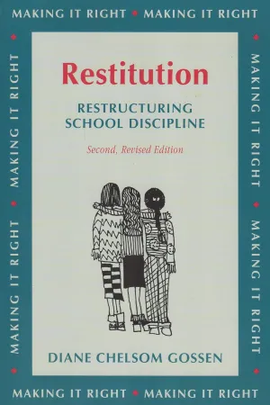 Restitution: Restructuring School Discipline Paperback – January 1, 1996