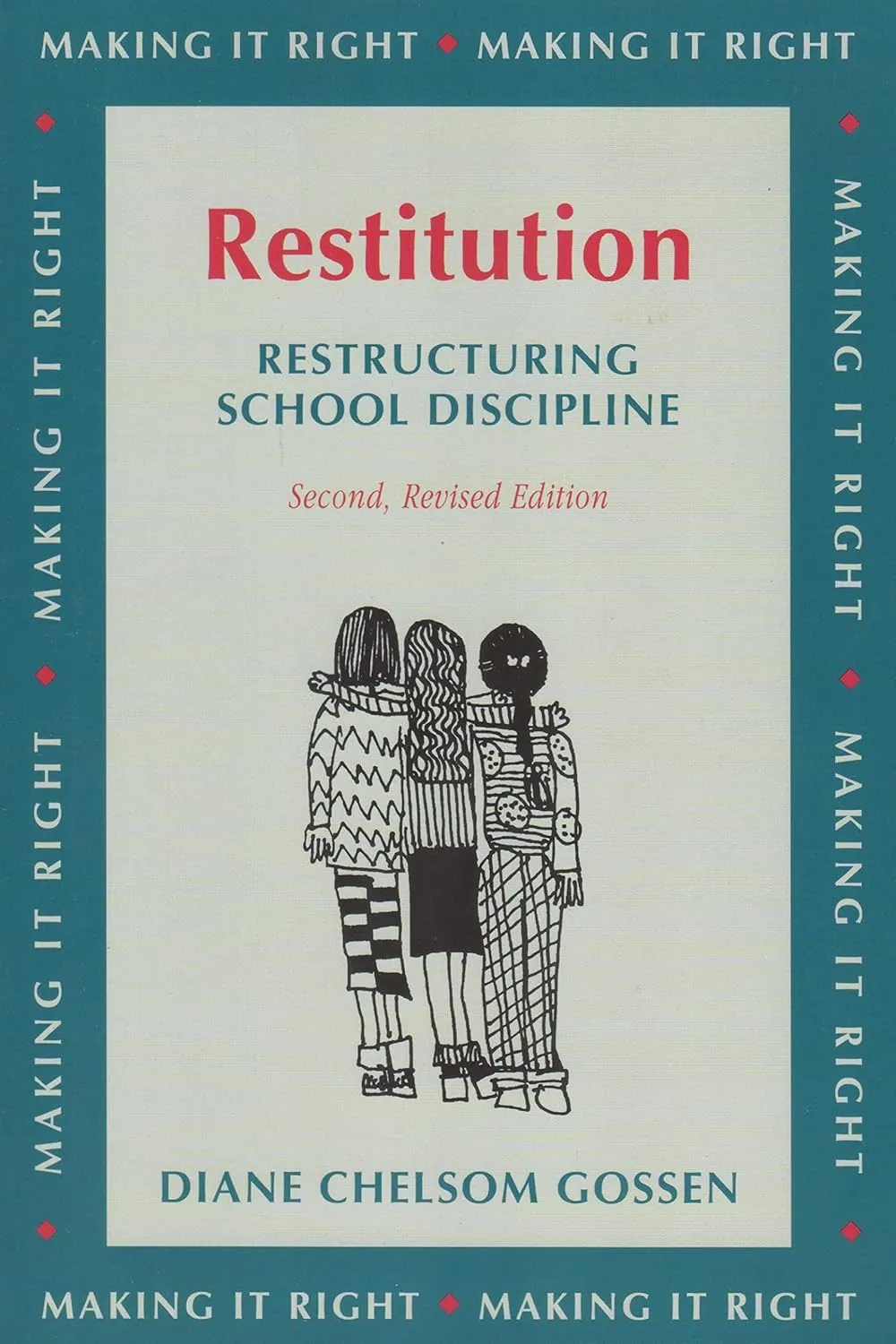 Restitution: Restructuring School Discipline Paperback – January 1, 1996
