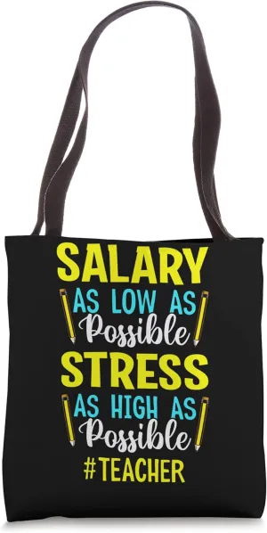 Salary Low Stress High Fun Teacher Teaching Students Graphic Tote Bag