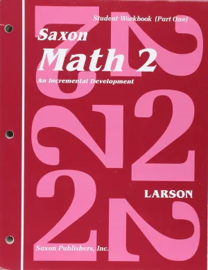 Saxon Math 2: An Incremental Development - Student Workbook, Part 1 Paperback – Student Edition, July 1, 1996