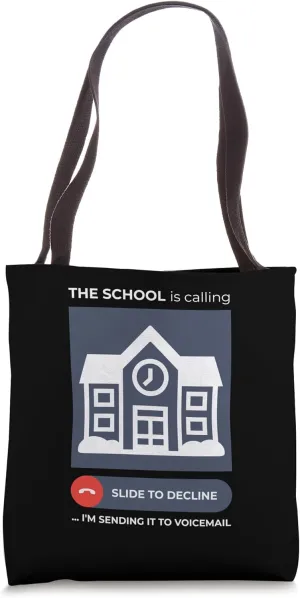 School Call Avoidance Humorous Voicemail Design Tote Bag