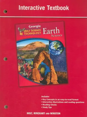 Science and Technology: Life, Earth, and Physical Georgia: Student Interactive Textbook Earth (Holt Science and Technology: Life, Earth, and Physical) Paperback – Student Edition, January 1, 2008