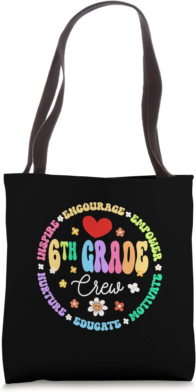 Sixth Grade Teacher Student Back To School 6th Grade Crew Tote Bag