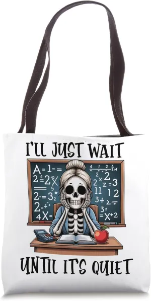 Skeleton Teacher Teaching Noisy Class Teacher Life Tote Bag