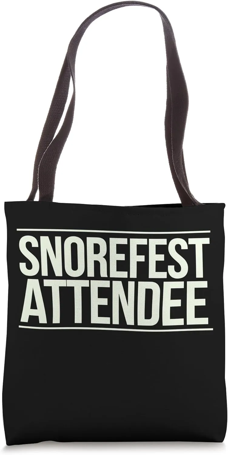Snorefest Attendee College Student Academic University Tote Bag