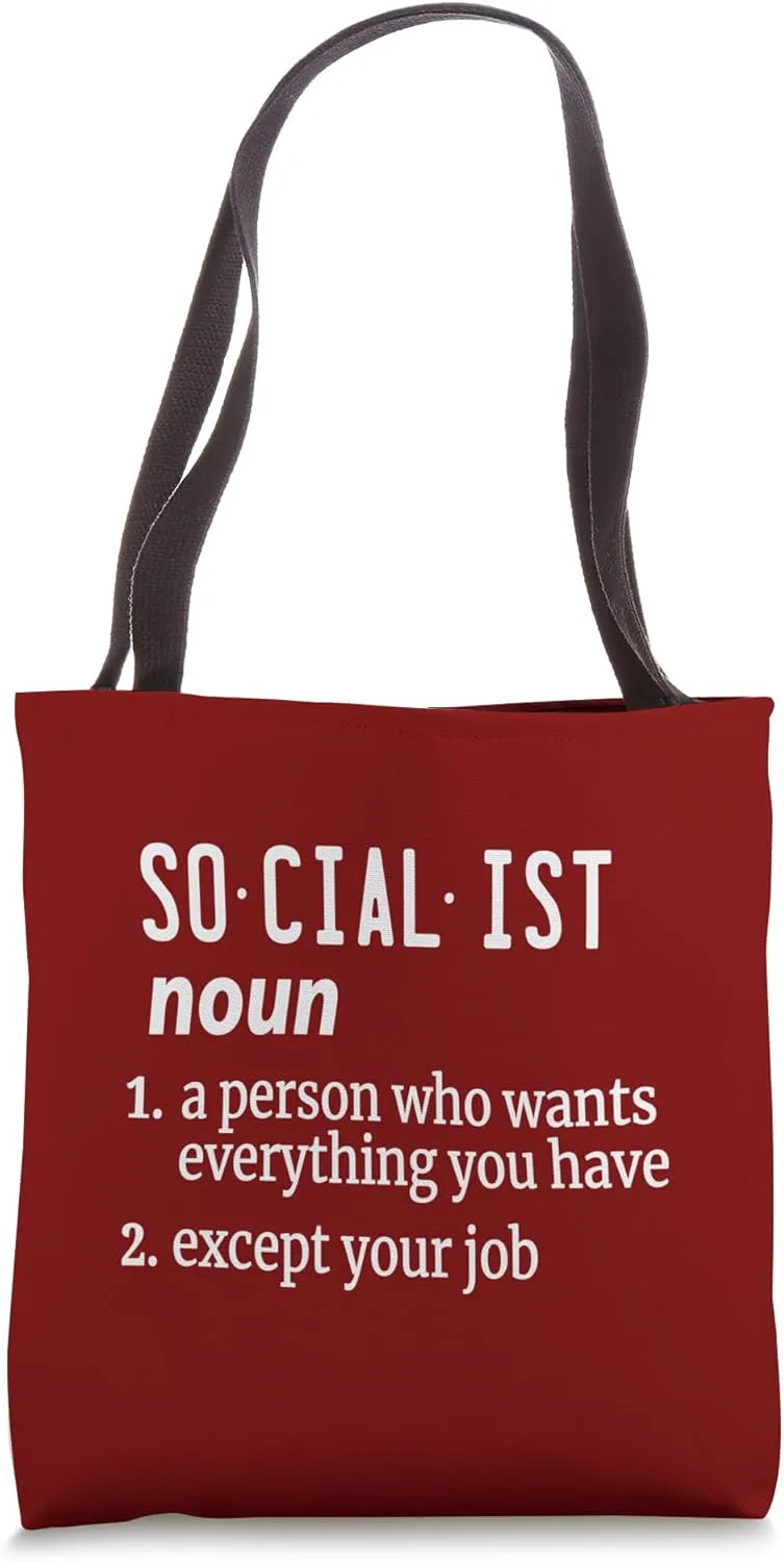 Socialist Definition - Political Satire Anti-Socialism Humor Tote Bag